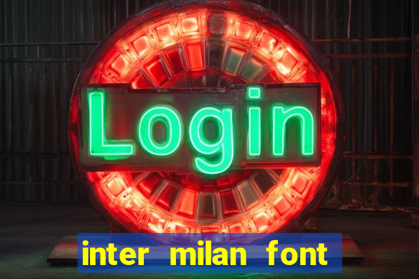 inter milan font free download